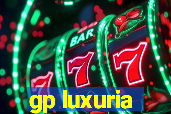 gp luxuria